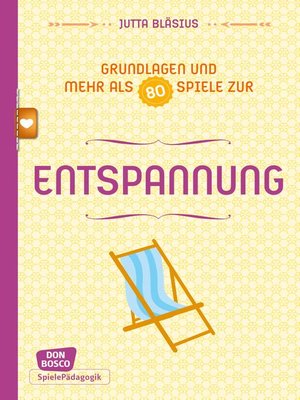 cover image of Entspannung--Grundlagen und mehr als 80 Spiele--eBook